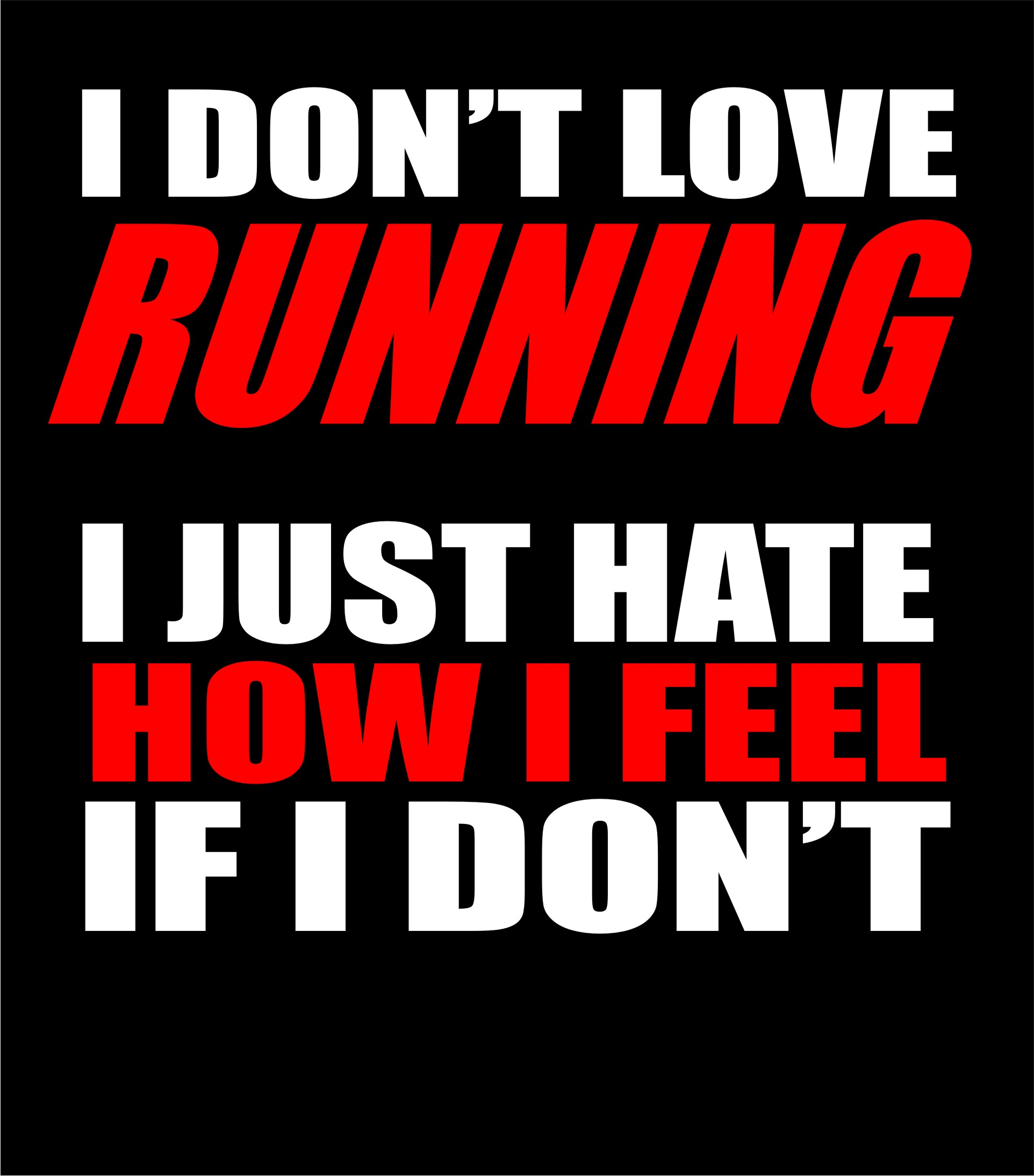 Running - I Don't love Running - Shirts